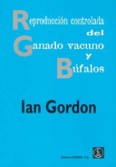 Book cover for Reproduccion Controlada del Ganado Vacuno y Bufalo