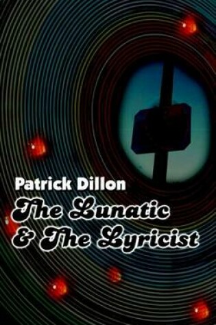 Cover of The Lunatic & the Lyricist