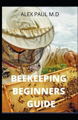 Book cover for Beekeeping Beginners Guide