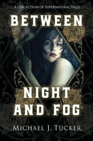 Cover of Between Night and Fog