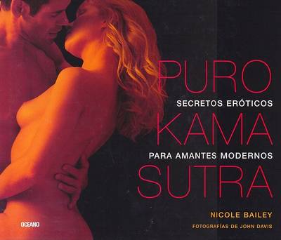 Book cover for Puro Kama Sutra. Secretos Eroticos Para Amantes Modernos