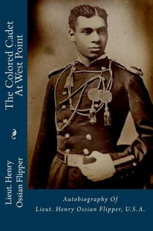 Cover of The Colored Cadet at West Point