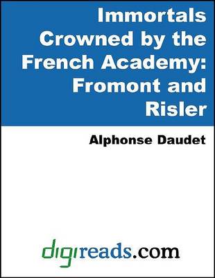 Book cover for Immortals Crowned by the French Academy