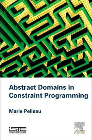 Cover of Abstract Domains in Constraint Programming