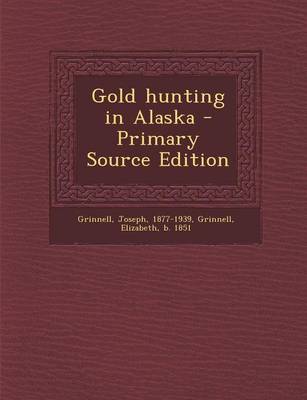 Book cover for Gold Hunting in Alaska - Primary Source Edition