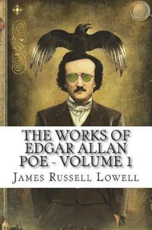 Cover of The Works of Edgar Allan Poe - Volume 1