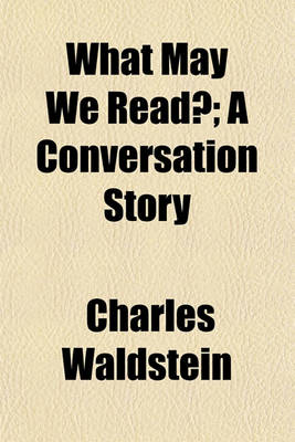 Book cover for What May We Read?; A Conversation Story