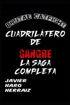 Book cover for Cuadrilátero de Sangre La Saga Completa