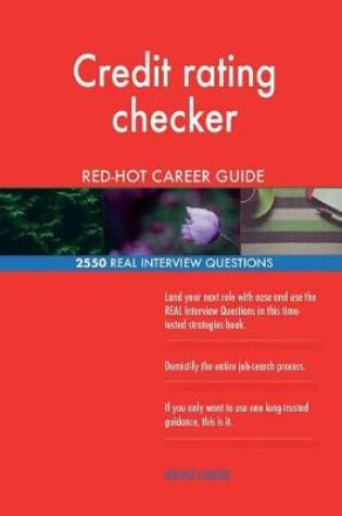 Cover of Credit rating checker RED-HOT Career Guide; 2550 REAL Interview Questions