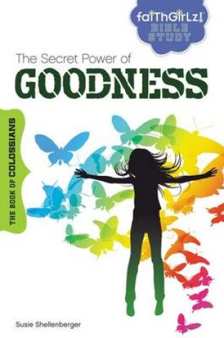 Cover of The Secret Power of Goodness