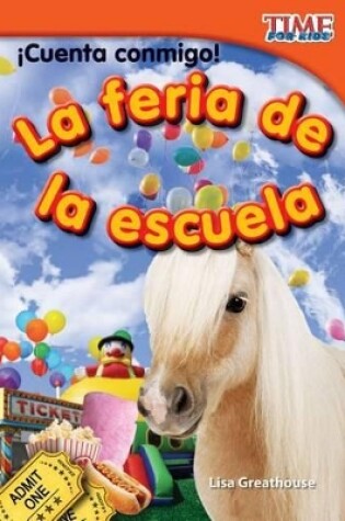 Cover of Cuenta conmigo! La feria de la escuela (Count Me In! School Carnival) (Spanish Version)