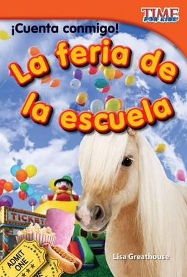 Book cover for Cuenta conmigo! La feria de la escuela (Count Me In! School Carnival) (Spanish Version)