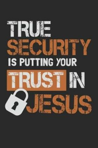 Cover of True Security Is Putting Your Trust in Jesus