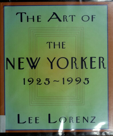 Book cover for The Art of "the New Yorker", 1925-1995