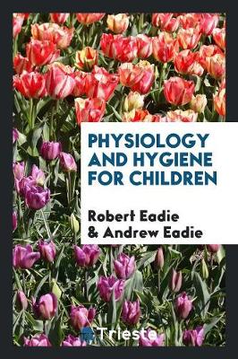 Book cover for Physiology and Hygiene for Children