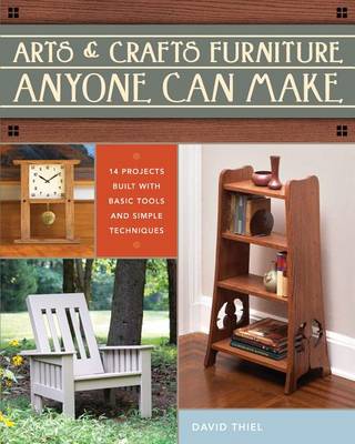 Book cover for Arts & Crafts Furniture Anyone Can Make