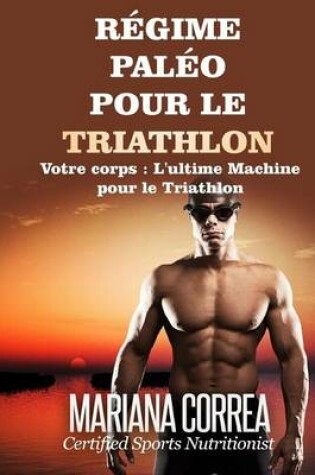 Cover of REGIME PALEO Pour le TRIATHLON