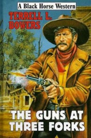 Cover of The Guns at Three Forks