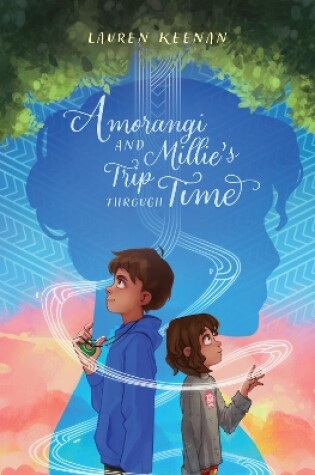 Cover of Amorangi and Millie's Trip Through Time