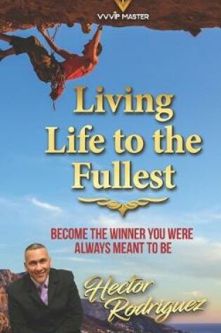 Cover of Living Life to the Fullest