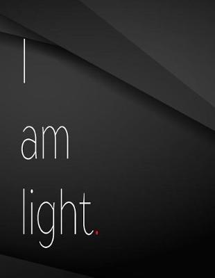 Book cover for I am light.