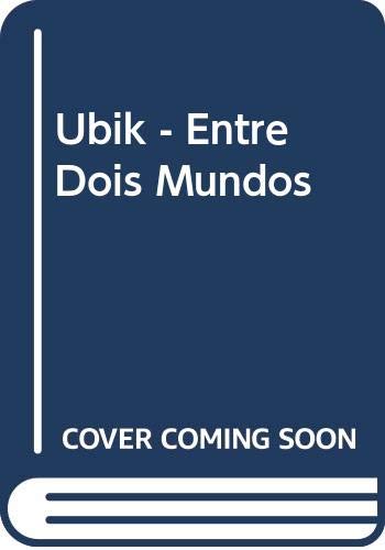 Book cover for Ubik - Entre Dois Mundos