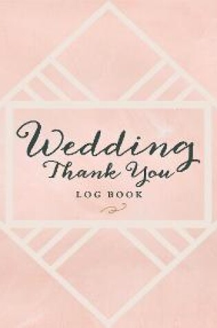Cover of Wedding Thank You Logbook