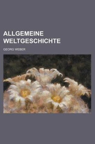 Cover of Allgemeine Weltgeschichte