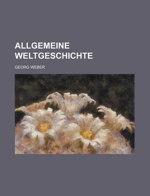 Book cover for Allgemeine Weltgeschichte