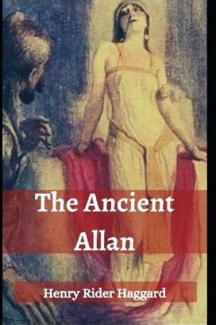 Cover of The Ancient Allan [Annotated]