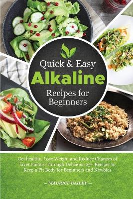 Book cover for Quick And Easy Alkaline Recipes for Beginners