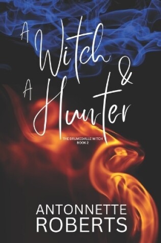 Cover of A Witch And A Hunter