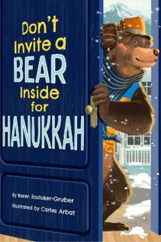 Cover of Don't Invite a Bear inside for Hanukkah!