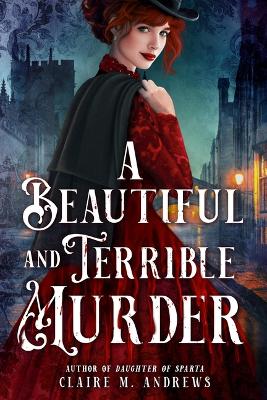 Book cover for A Beautiful and Terrible Murder