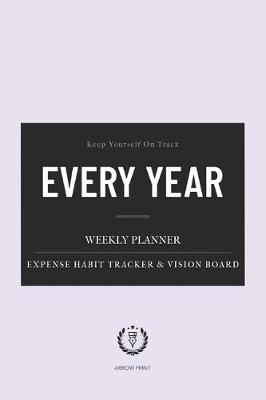 Book cover for Every Year Weekly Planner