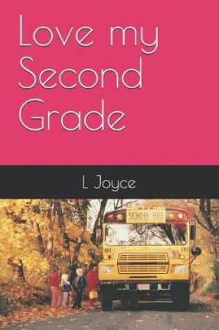 Cover of Love My Second Grade