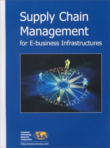 Book cover for Supply Chain Management for e-Business Infrastructures