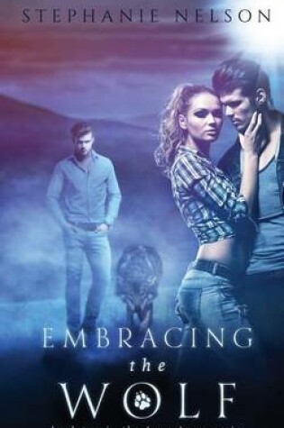 Cover of Embracing the Wolf