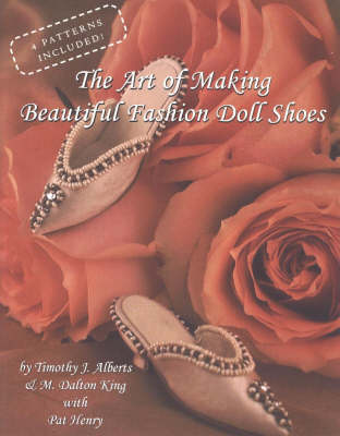 Book cover for The Art of Making Beautiful Fashion Doll Shoes