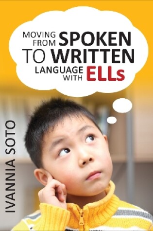 Cover of Moving From Spoken to Written Language With ELLs