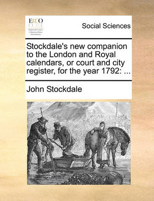 Book cover for Stockdale's New Companion to the London and Royal Calendars, or Court and City Register, for the Year 1792