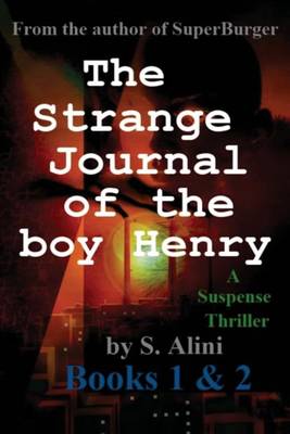 Book cover for The Strange Journal of the Boy Henry - Books 1 and 2