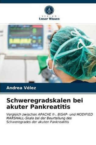 Cover of Schweregradskalen bei akuter Pankreatitis