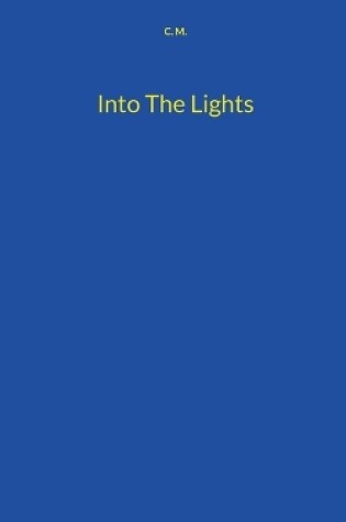 Cover of Into The Lights