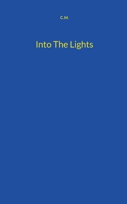 Book cover for Into The Lights