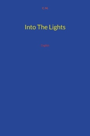 Cover of Into The Lights