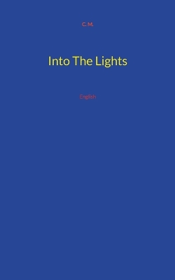 Book cover for Into The Lights