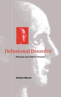 Book cover for Delusional Disorder: Paranoia and Related Illnesses