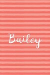 Book cover for Bailey - Wide-Ruled Composition Book - Living Coral Collection