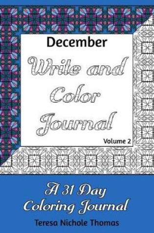 Cover of December Write and Color Journal - Volume 2